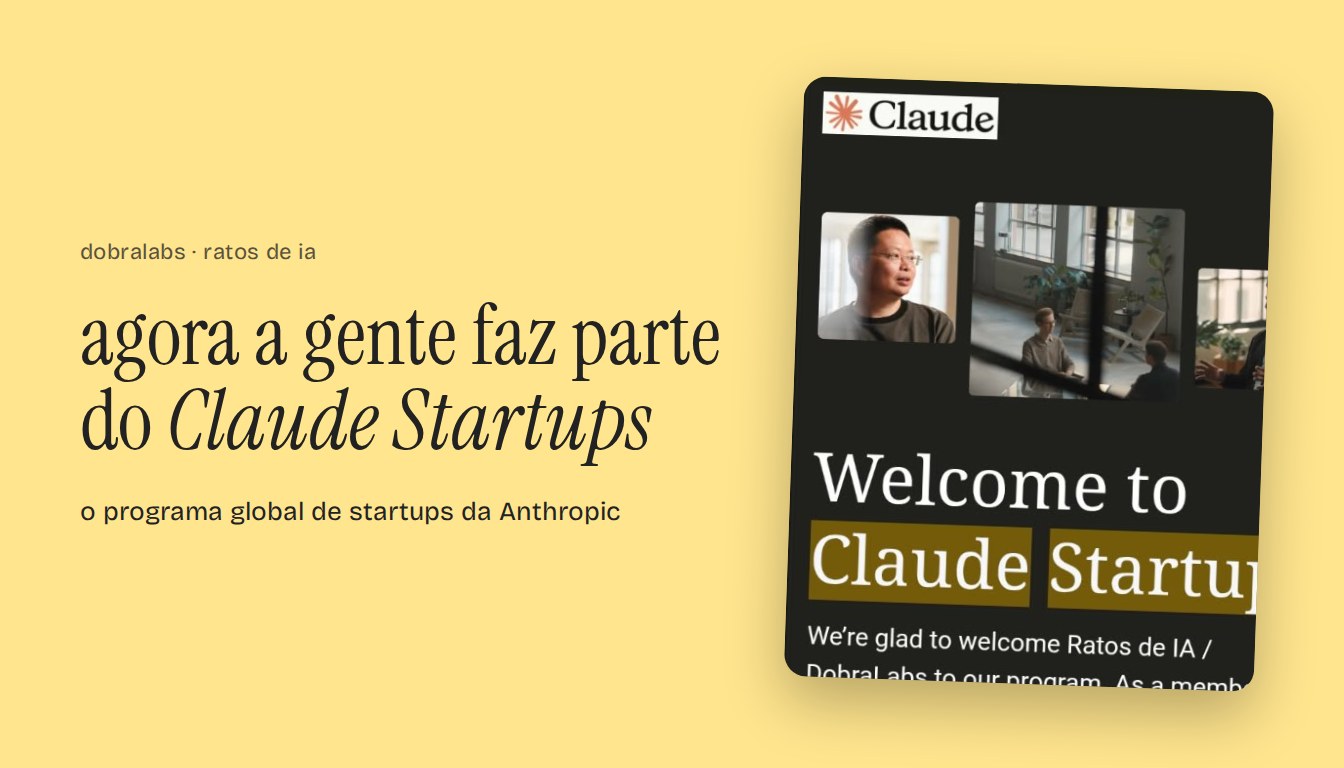 A DobraLabs e a Ratos de IA agora fazem parte do Claude Startups