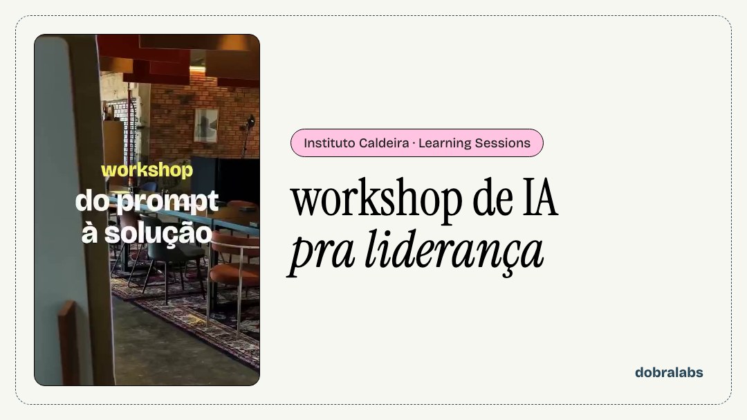 Workshop de IA para líderes: por que o treinamento começa pela liderança